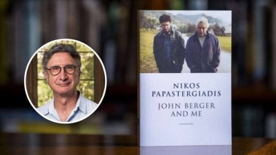 Νίκος Παπαστεργιάδης: Ο John Berger με έκανε να αναγνωρίσω τις αξίες της ζωής των γονιών μου